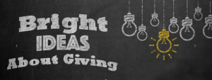 Chalkboard with the words: Bright ideas about giving and the drawing of a lightbulb